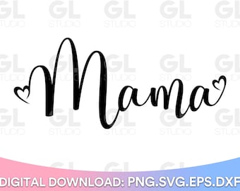 Mama svg, Blessed Mama SVG, dxf, png, Mom life svg, Mother's day SVG, Mama svg, Best Mom Ever svg, Mothers Day svg, Mom Quotes svg, Momlife