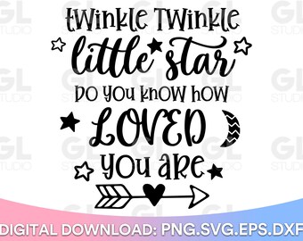 Twinkle Twinkle Little Star SVG, Baby SVG, Sweet Dreams svg, dxf, png, Newborn SVG, Nursery room svg, Hello svg, Nursery svg, Little One svg
