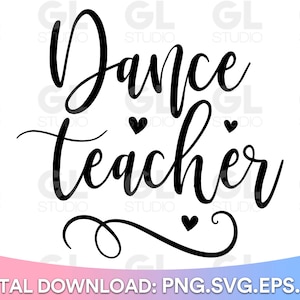 Dance Teacher svg, Dance Teacher Life svg, Dance Teacher Squad SVG, dxf, png, Teacher svg, Dance svg, Teacher Life svg, Teacher Squad svg