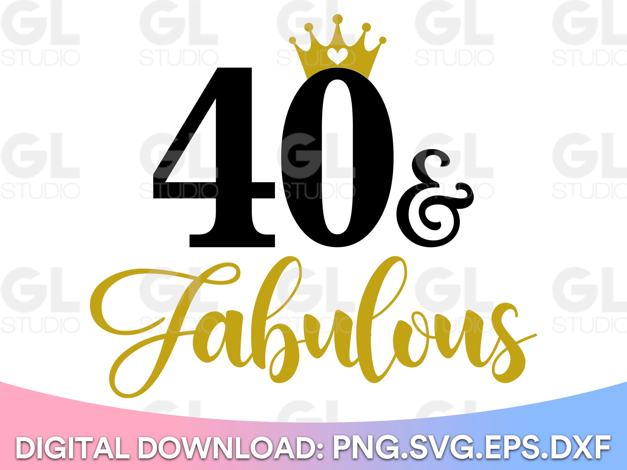 40 and Fabulous Svg Forty and Fabulous SVG Dxf Png 40th - Etsy Australia