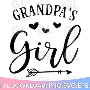 Grandpa&#39;s Girl svg, Grandpa svg, Ain&#39;t No Grandpa SVG, Grandpa svg, Blessed Grandpa svg, Grandpa&#39;s Blessing svg, Grandkids svg, Baby Quotes
