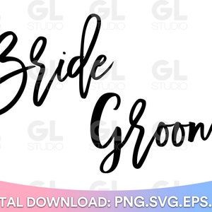 Wedding svg, Bride SVG, Groom SVG, Bride and Groom svg, instant download, Bride squad SVG, Team Bride svg, Wedding Sign svg, wedding party