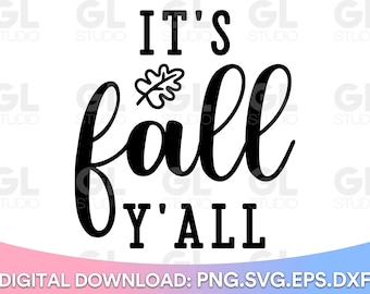 It's Fall Y'all svg, Hello Fall SVG, Fall svg, dxf, png, thanksgiving svg, Fall Saying svg, Fall Quote svg, Fall Sign svg, Autumn svg
