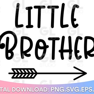 Little Brother svg, Little Bro SVG, dxf and png, Brother SVG for Cricut and Silhouette, Little Bro svg file, Brothers SVG, Baby shower svg