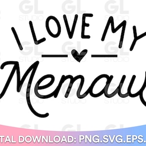 I Love My Memaw SVG, Ain't No Memaw svg, Memaw svg, Grandma svg, dxf, Baby SVG, Kids svg, Newborn svg, Memaw Quote svg, Grandma Quote svg