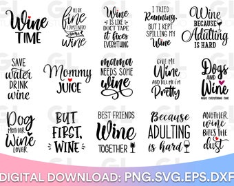 Wine SVG Bundle, Wine Bundle, Wine Lover Quotes svg, dxf, Wine SVG, Wine glass svg, Funny Wine svg, Wine Quote svg, Wine, Wine quotes svg