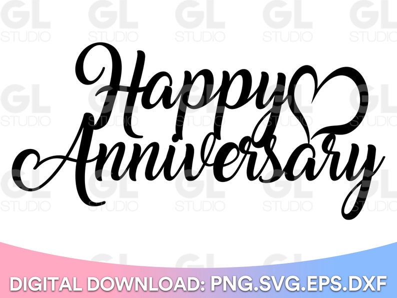 Happy Anniversary Svg Anniversary Cake Topper Svg Cake - Etsy New Zealand