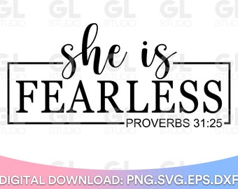 She is Fearless Svg, Proverbs 31 25 Svg, Bible verse Svg, Christian Svg, Female Svg, Religious Svg, Cricut Svg, DXF, girl svg