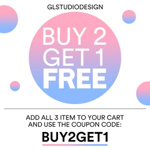 May include: A pink and blue circle with the text "BUY 2 GET 1 FREE" in white. Below the circle is the text "ADD ALL 3 ITEM TO YOUR CART AND USE THE COUPON CODE: BUY2GET1".