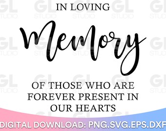 In Loving Memory svg, Wedding SVG, Wedding Sign SVG, dxf, png, Bride Groom svg, Rustic Wedding SVG, Wedding Quote svg, mr and mrs svg