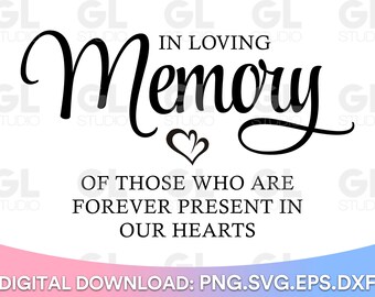 In Loving Memory svg, Wedding SVG, Wedding Sign SVG, dxf, png, Bride Groom svg, Rustic Wedding SVG, Wedding Quote svg, mr and mrs svg