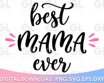 Mejor mamá SVG, Día de la madre svg, Mama svg, dxf, png, mamá svg, mejor mamá svg, mamá svg, madre svg, mejor mamá svg, día de la madre svg