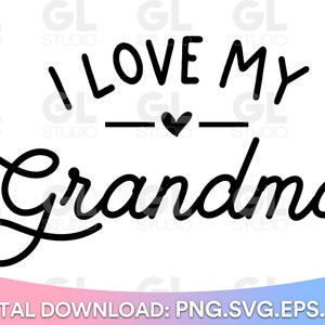 I Love My Grandma SVG, Ain't No Grandma svg, Grandma svg, dxf, Baby SVG, Kids svg, Newborn svg, Grandma Quote svg, Mother's Day svg, Grandma