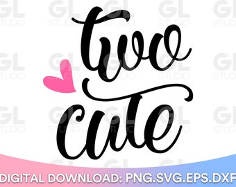 Two cute SVG, Second Birthday svg, dxf, png, 2nd birthday SVG, Happy Birthday svg, Girl's Second Birthday SVG, princess birthday svg,two svg