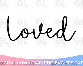 Loved SVG, Christian svg, I Am Loved svg, Bible Verse svg, Scripture svg, Faith svg, Christian Shirt svg, Blessed svg, Inspirational svg