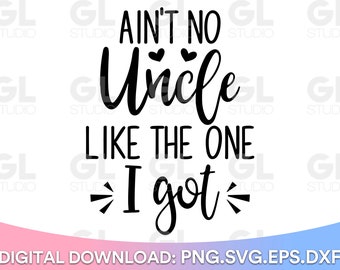 Não existe tio como o meu SVG, Tio svg, dxf, png, Bebê SVG, Melhor Tio de Todos SVG, Recém-nascido svg, Frases para Bebê svg, tio svg, tio