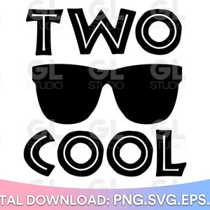 May include: Black and white graphic design with the text "TWO COOL" in a bold, outlined font. The word "TWO" is above a pair of sunglasses and the word "COOL" is below the sunglasses.