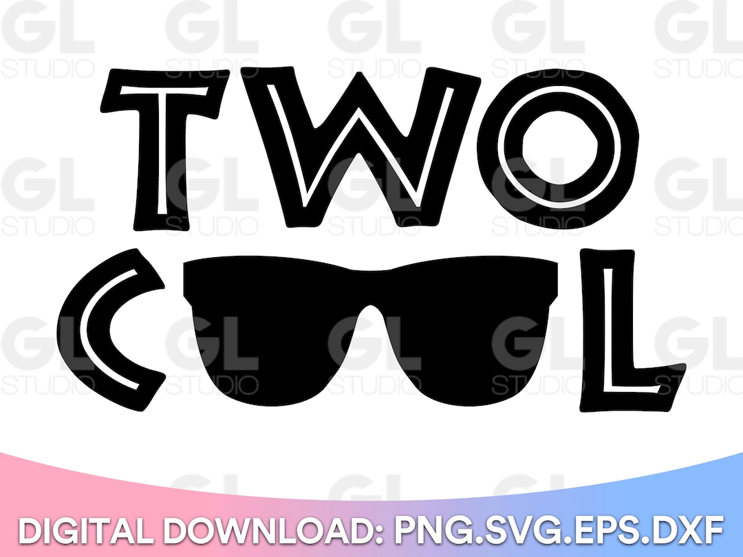 Two Cool SVG, Second Birthday Svg, Dxf and Png, 2nd Birthday SVG, Two