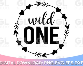 Wild One SVG, Wild And One SVG, Erster Geburtstag svg, 1. Geburtstag, Geburtstag svg, 1. Geburtstag svg, Geburtstag, Baby svg, happy birthday svg