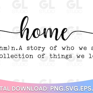 Home Definition SVG, Home svg, Home Sweet home svg, dxf, png, Home Sign SVG, Home SVG, Family svg, Farmhouse Sign svg, Home sign svg