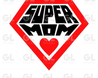 Super mom svg, Love Mom Svg, Mom Svg, Super hero mom svg, Mother's Day Svg, Gift for mom, Shirt Print, Gift For Her, mother svg, mama svg