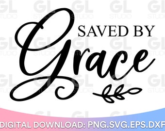 Salvado por Gracia svg, Gracia sobre Gracia SVG, Gracia svg, dxf, png, Pascua SVG, Cristiano svg, Bendiciones de Pascua svg, Salvado svg, Religioso svg