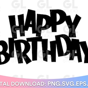 Happy Birthday svg, Cake Topper svg, Birthday Cake Topper SVG, Birthday svg, dxf, png, Happy Birthday Cake Topper svg, DIY Cake Topper svg