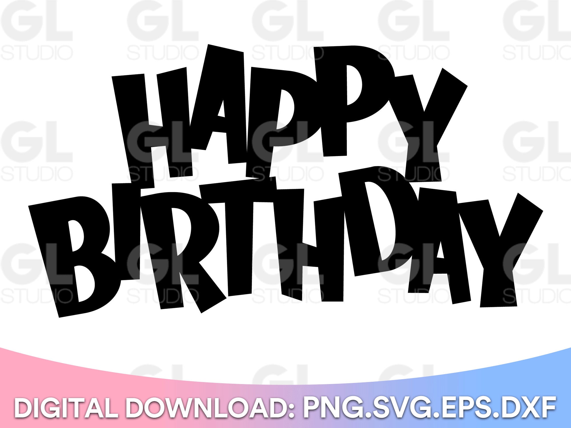 Happy Birthday svg, Cake Topper svg, Birthday Cake Topper SVG, Birthday svg, dxf, png, Happy Birthday Cake Topper svg, DIY Cake Topper svg