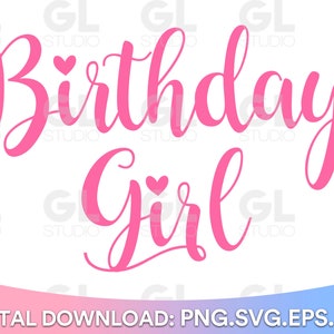 Birthday Girl SVG Birthday Svg Png Girl's Birthday SVG - Etsy