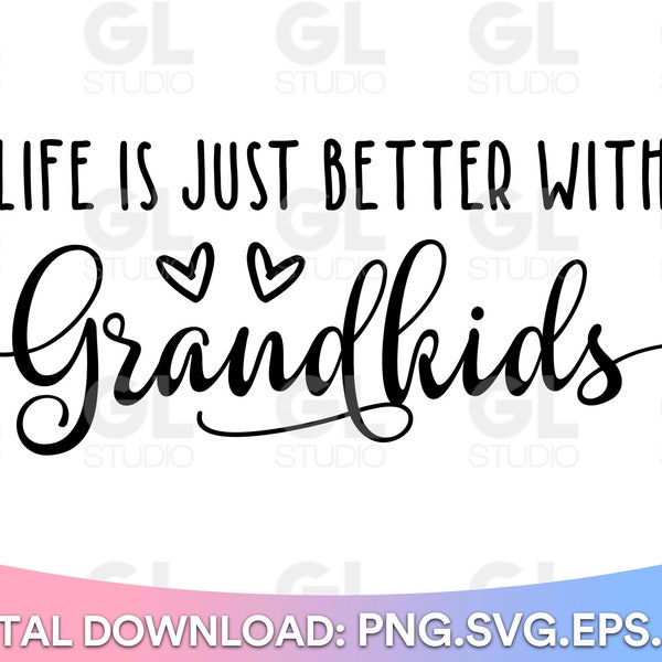 Grandkids SVG, Grandchildren svg, dxf, png, grandkids quote svg, Grandparent Life svg, family quote svg, Family svg, Grandchildren quote svg