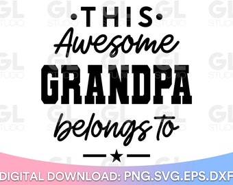 Deze geweldige opa hoort bij SVG, opa svg, dxf, png, Vaderdag SVG, opa citaat svg, opa zegt svg, opa, papa svg, papa