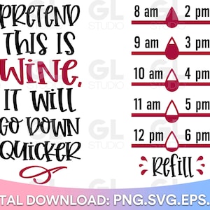 Op de afbeelding: Een zwart-witte afbeelding met de tekst "Pretend this is wine, it will go down quicker". De afbeelding bevat ook een rood wijnglaspictogram en een tijdtabel met de tijden van 8 uur 's ochtends tot 18 uur 's avonds.