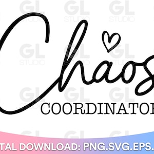 Chaos Coordinator SVG, Momlife svg, Tiny Human Tamer svg, dxf, png, Toddler Tamer SVG, Teacher svg, Mom Life svg, Mama svg, mom svg, mommy