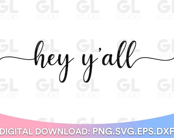 Hey Y'All svg, Hello SVG, Welcome svg, dxf, png, Front door sign SVG, Greeting svg, home decor svg, Sign Making svg, Hi svg, welcome sign