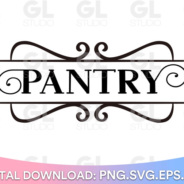 Pantry SVG, Kitchen svg, dxf, Kitchen quotes SVG, Pantry quotes SVG, Pantry Saying svg, Pantry Sign svg, Sign Making svg, Kitchen sign svg