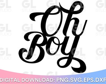 Oh Boy svg, Topper na tort svg, Baby Shower svg, baby svg, boy svg, natychmiastowe pobieranie, Baby svg dla cricut i sylwetki, ujawnienie płci
