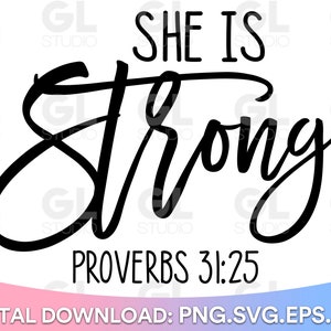 She Is Strong svg, Proverbs 31:25 SVG, Christian svg, dxf, png, Bible Verse SVG, Scripture svg, Religious svg, Faith svg, Inspirational svg