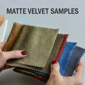 May include: A collection of fabric swatches in various colours, including brown, green, red, blue, and grey. The swatches are made of a soft, velvety material. The text "MATTE VELVET SAMPLES" is visible at the top of the image.