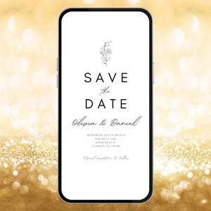 Può includere: Uno smartphone mostra un design minimalista di invito a nozze. Il testo recita "SAVE the DATE" con i nomi "Olivia & Daniel" in elegante scrittura. Sono inclusi anche l'indirizzo della location a Miami Beach, Florida, e la frase "Invito formale a seguire."