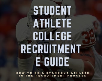 Student-Athlete College Recruitment E Guide
