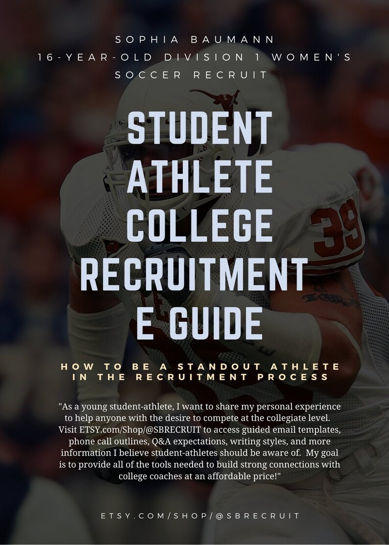 May include: A graphic design with a football player wearing a white jersey with the number 39 on it. The text reads "Student Athlete College Recruitment E Guide" and "How to be a standout athlete in the recruitment process". The text also includes the website ETSY.com/Shop/@SBRECRUIT.