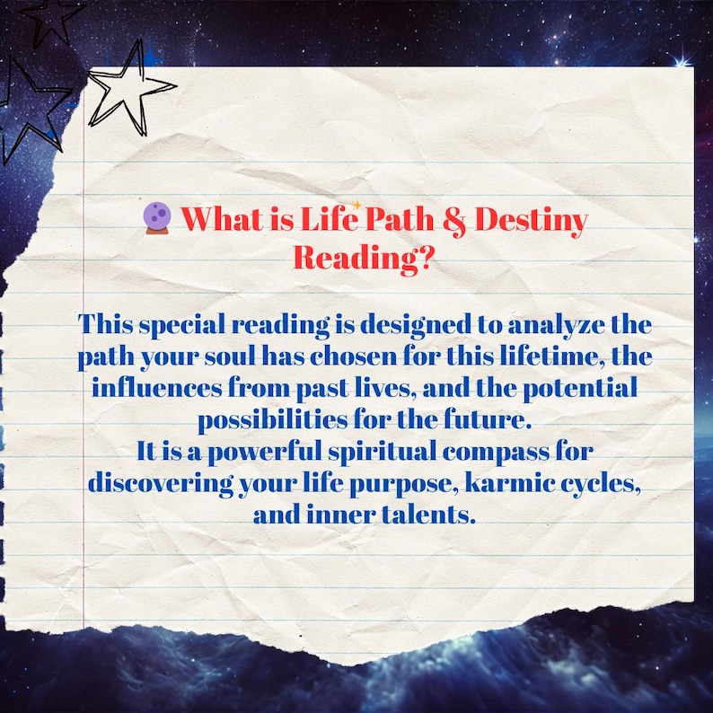 以下が含まれることがあります： 星形の青と白のイラストで、「What is Life Path & Destiny Reading?」というテキストが重ねられています。この特別なリーディングは、あなたの魂がこの人生のために選んだ道、過去の生からの影響、そして未来の可能性を分析するために設計されています。それは、あなたのライフパーパス、カルマサイクル、そして内なる才能を発見するための強力な精神的なコンパスです。