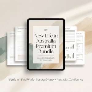 Könnte beinhalten: Ein digitales Tablet, das ein PDF mit dem Titel "New Life in Australia Premium Bundle" mit dem Untertitel "Complete Digital Guide for Newcomers" anzeigt. Das Bild enthält Planer-, Budget- und Checklisten-Seiten. Der Text "Settle in • Find Work • Manage Money • Rent with Confidence" steht unten.