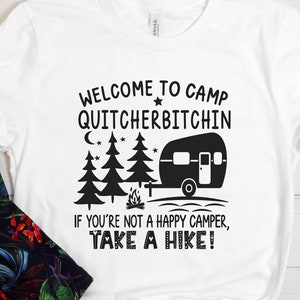 Bienvenido a Camp Quitcherbitching Svg , Camping Svg , Camping Crazy Svg , Funny Camping svg , svg archivos para cricut , Silhouette Dxf Png