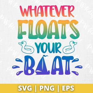 Lake Life SVG , Whatever Floats Your Boat SVG , Summer SVG , Vacation png - Instant download , svg file for cricut