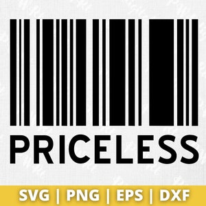 Priceless Barcode , Priceless , barcode svg , barcode decal - Instant download , Svg files for cricut , Silhouette Ready to use