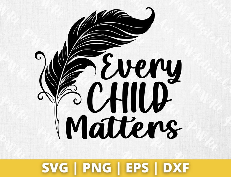 Buy Every Child Matters SVG Child Svg Feathers Svg Quote Svg Online in ...