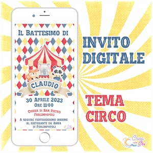 Invito Digitale Circo adatto per Compleanno, Battesimo Bimbo, Bimba.