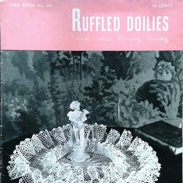 1940's Vintage Crochet Book - Ruffled Doilies - Star, Pineapple, Square, Pansy - Digital Download PDF