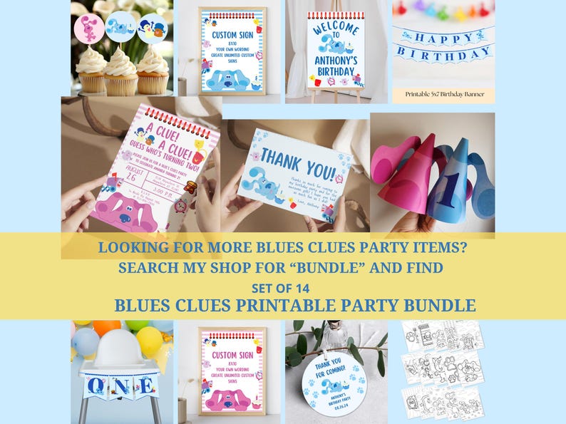 May include: A set of 14 printable party items featuring Blue's Clues characters. The set includes a welcome sign, a thank you card, a birthday banner, a custom sign, a birthday invitation, and a coloring page. The items are all in blue, pink, and yellow colors.